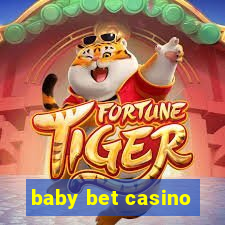 baby bet casino